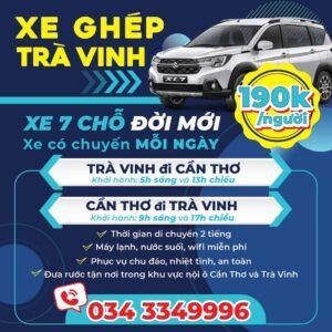 🚗 XE GHÉP TRÀ VINH ⇌ CẦN THƠ – TIỆN LỢI, NHANH CHÓNG, GIÁ HỢP LÝ! 💥